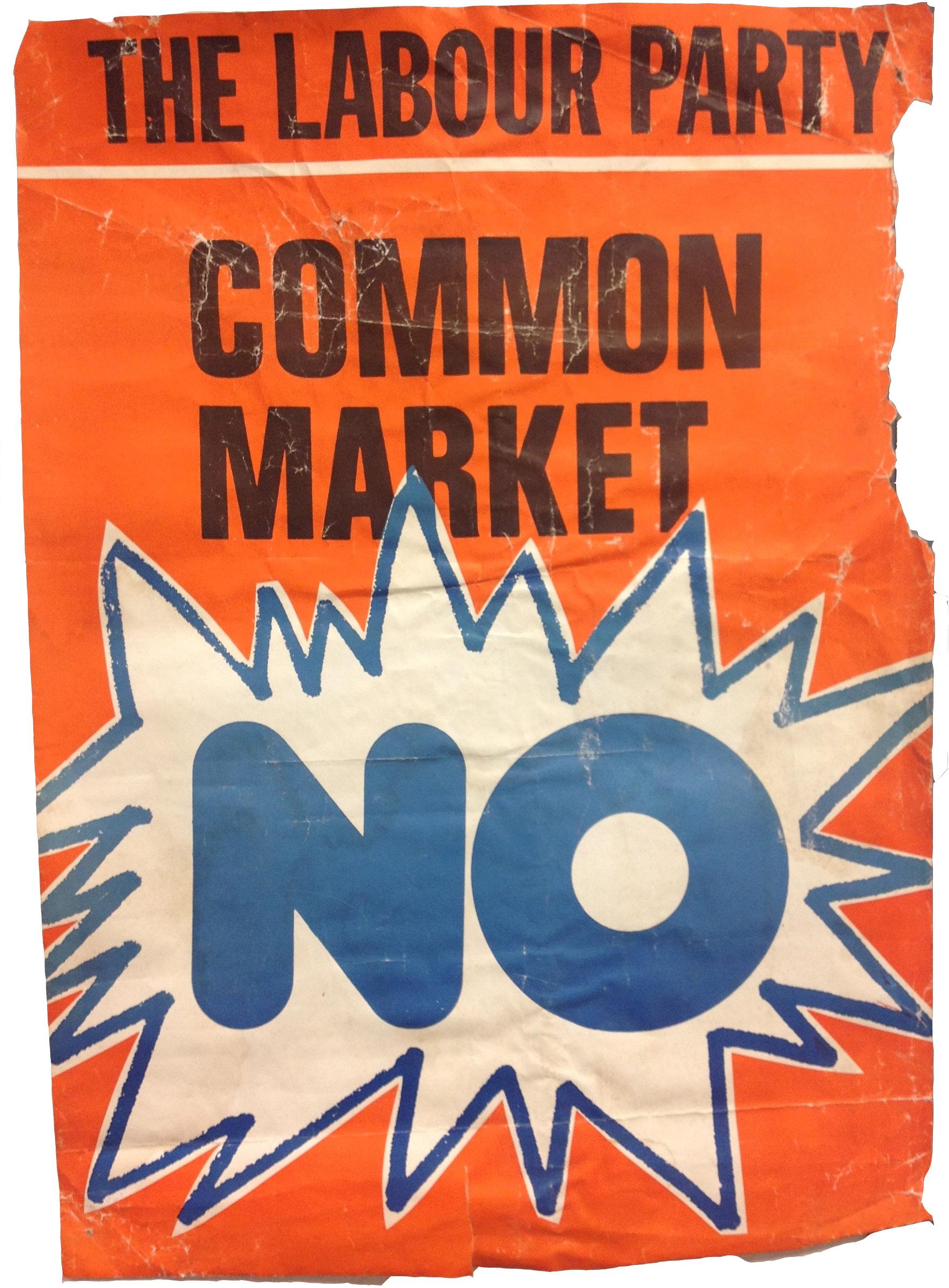 A scanned poster reading: The Labour Party, Common Market NO