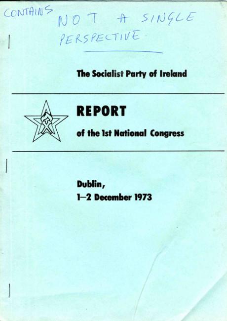 Pamphlet cover reading: The Socialist Party of Ireland - Report of the 1st National Congress - Dublin, 1-2 December 1973