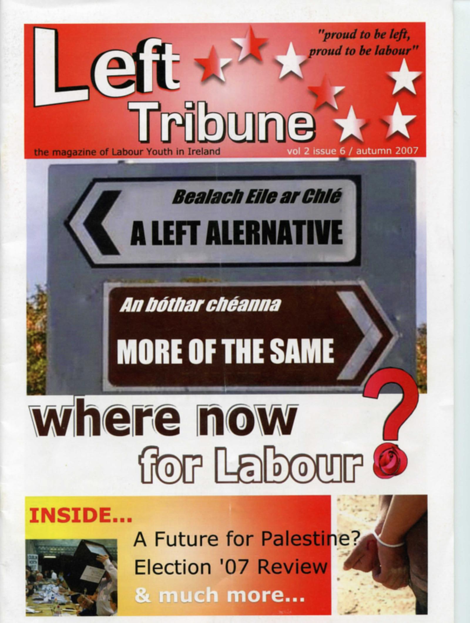 Front page of Left Tribune, from Labour Youth, with the headline: Where now for Labour?