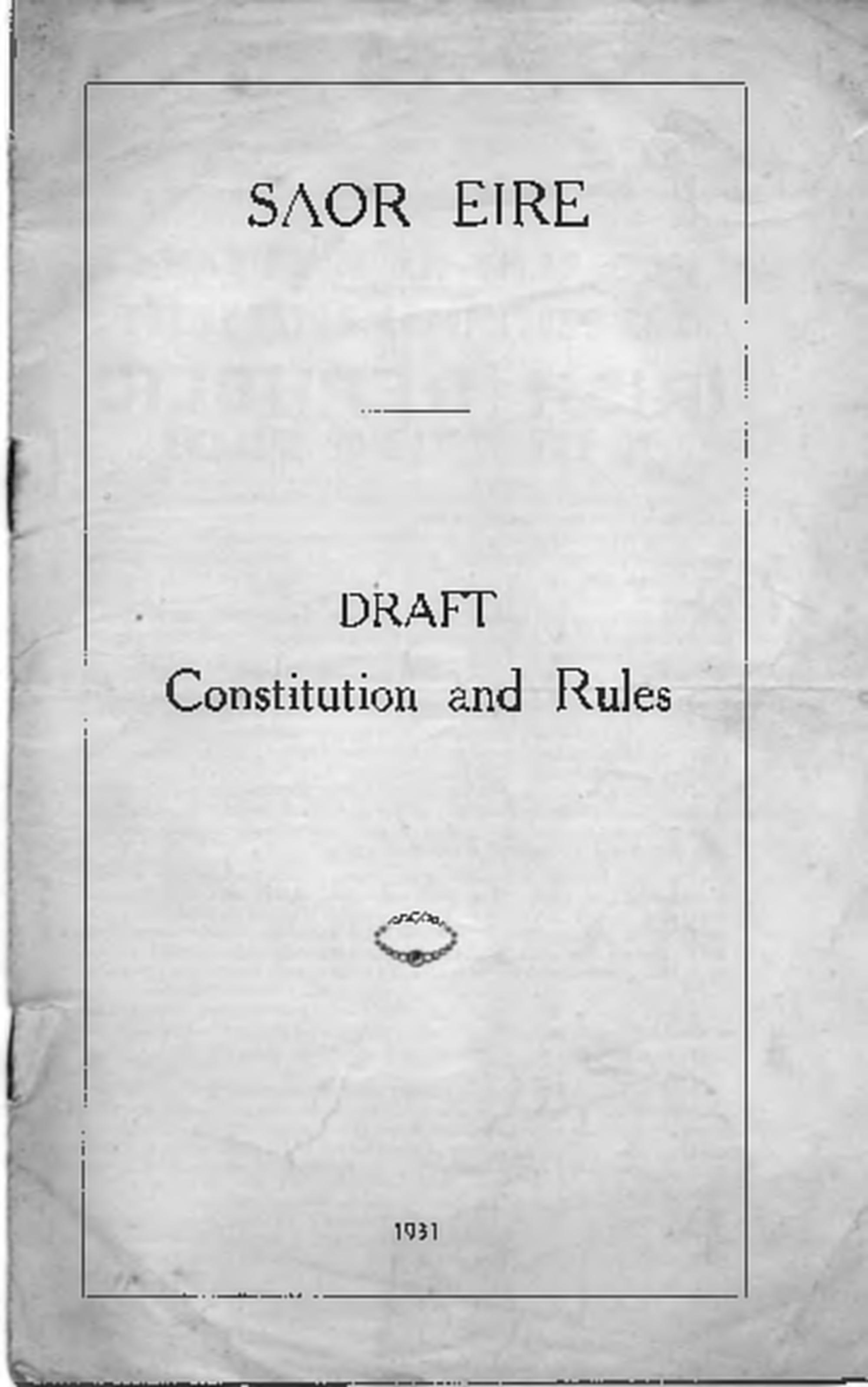 
Scanned black and white front cover page reading: Saor Éire – Draft Constitution and Rules, 1931